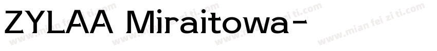 ZYLAA Miraitowa字体转换